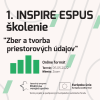 Výstupy 1.INSPIRE ESPUS Školenia