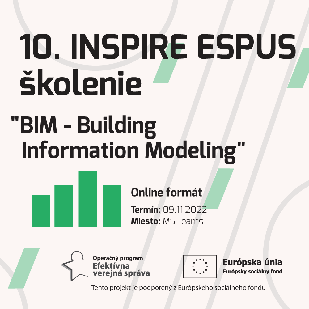 Pozývame Vás na desiate INSPIRE ESPUS školenie zamerané na tému "BIM - Building Information Modeling“.