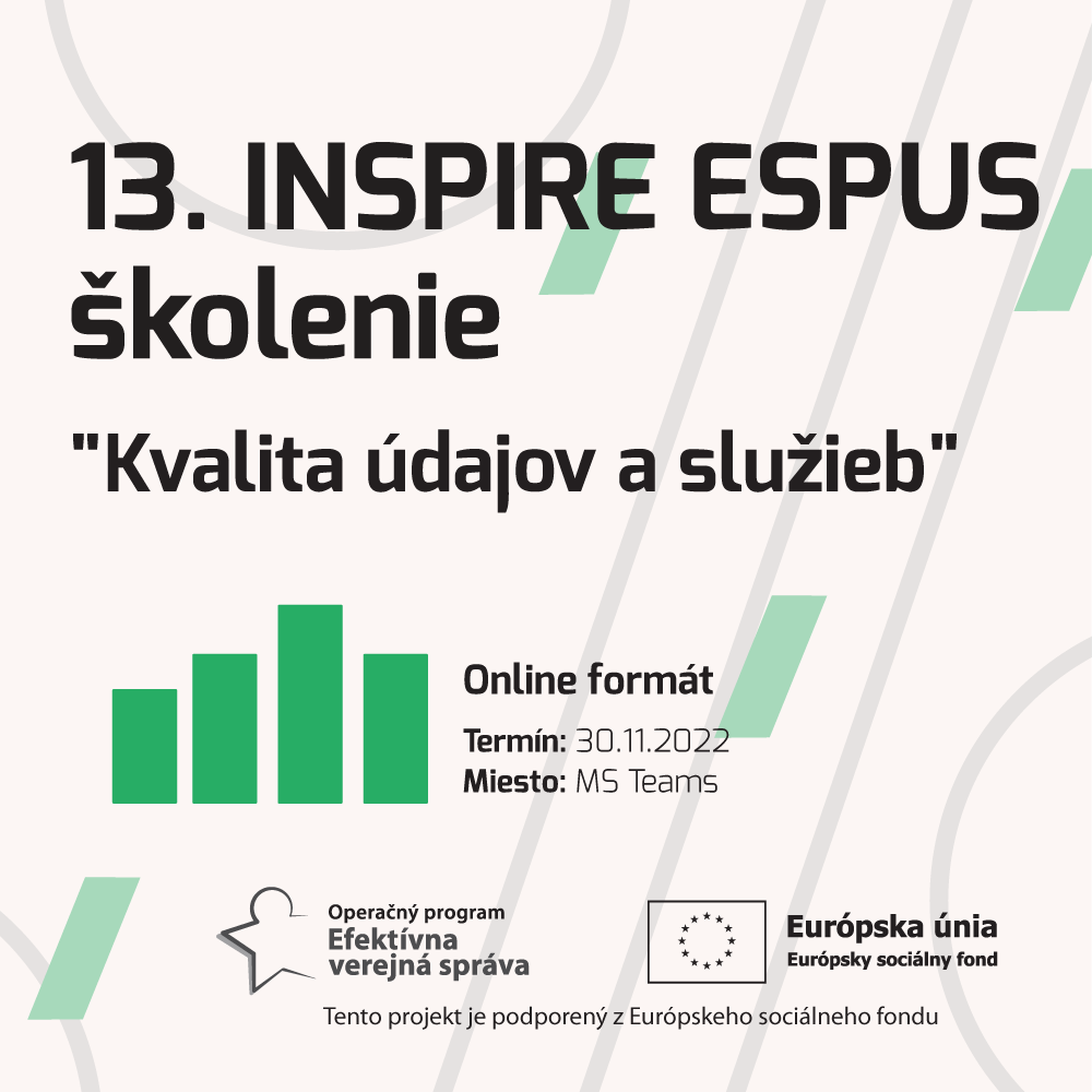 Pozývame Vás na trináste INSPIRE ESPUS školenie zamerané na tému "Kvalita údajov a služieb“.