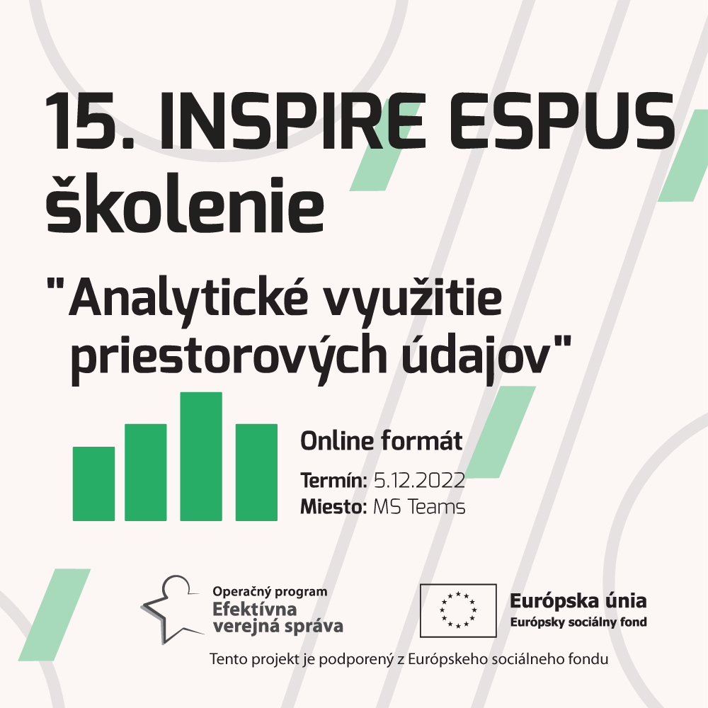 Pozývame Vás na pätnáste INSPIRE ESPUS školenie zamerané na tému "Analytické využitie priestorových údajov“.
