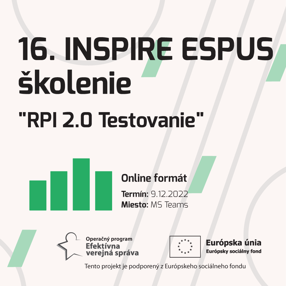 Pozývame Vás na šestnáste INSPIRE ESPUS školenie zamerané na tému "RPI 2.0 Testovanie“.