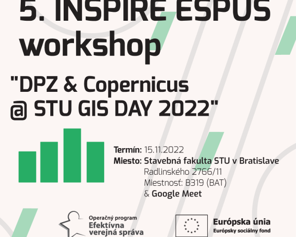 Výstupy 5.INSPIRE ESPUS Workshopu "DPZ & Copernicus @ STU GIS DAY 2022"